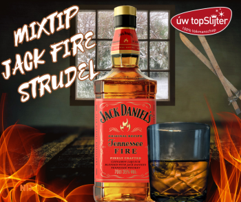 Jack Daniel’s Tennessee Fire Strudel - mixtip - uw topSlijterr